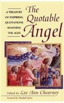 portada The Quotable Angel: A Treasury of Inspiring Quotations Spanning the Ages 