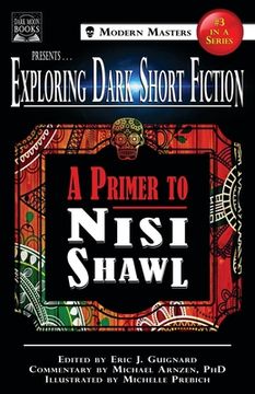 portada Exploring Dark Short Fiction #3: A Primer to Nisi Shawl (en Inglés)