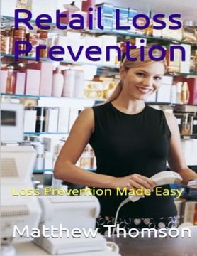 portada Retail Loss Prevention: Loss Prevention Made Easy