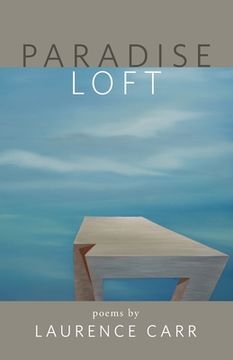 portada Paradise Loft: poems by Laurence Carr
