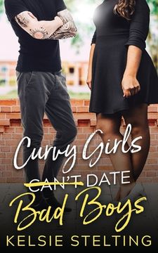 portada Curvy Girls Can't Date Bad Boys (in English)