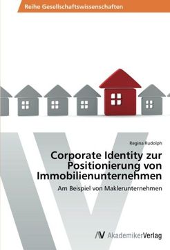 portada Corporate Identity zur Positionierung von Immobilienunternehmen: Am Beispiel von Maklerunternehmen