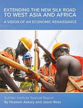 portada Extending the new Silk Road to West Asia and Africa: A Vision of an Economic Renaissance (en Inglés)