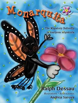 portada Monarquita: the Migratory Butterfly * la mariposa migratoria (in English)