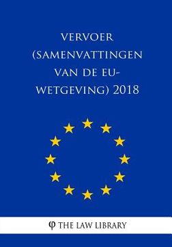 portada Vervoer (Samenvattingen van de EU-wetgeving) 2018