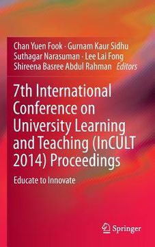 portada 7th International Conference on University Learning and Teaching (Incult 2014) Proceedings: Educate to Innovate