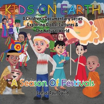 portada Kids On Earth: A Season Of Festivals (en Inglés)