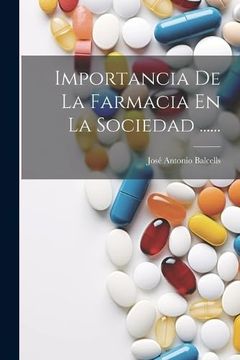 portada Importancia de la Farmacia en la Sociedad. (in Spanish)