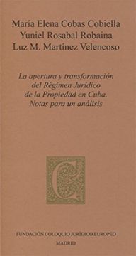 portada Apertura y Transformacion del Regimen Juridico de la Propiedad en Cuba (in Spanish)