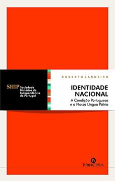 portada Identidade Nacional: Condição Portguesa e a Nossa Língua Pátria (en Portugués)