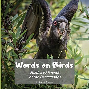 portada Words on Birds: Feathered Friends in the Dandenongs (en Inglés)