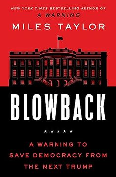 portada Blowback: A Warning to Save Democracy From the Next Trump (en Inglés)