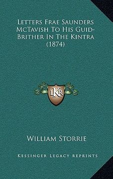 portada letters frae saunders mctavish to his guid-brither in the kintra (1874)