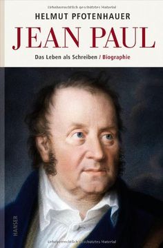 portada Jean Paul: Das Leben als Schreiben. Biographie (en Alemán)