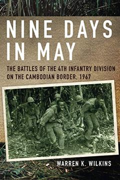 portada Nine Days in May: The Battles of the 4th Infantry Division on the Cambodian Border, 1967 (en Inglés)