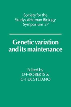 portada Genetic Variation and its Maintenance (Society for the Study of Human Biology Symposium Series) (en Inglés)