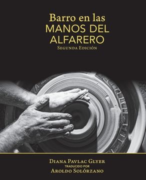 portada Barro en Las Manos Del Alfarero: Second Edition