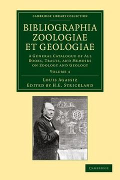 portada Bibliographia Zoologiae et Geologiae: Volume 4, Paperback (Cambridge Library Collection - Physical Sciences) (en Inglés)