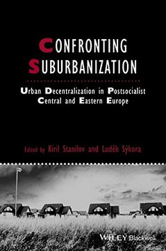 portada Confronting Suburbanization: Urban Decentralization in Postsocialist Central and Eastern Europe (Studies in Urban and Social Change)