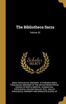 portada The Bibliotheca Sacra; Volume 32 (in English)