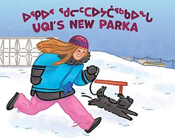 portada Uqi's new Parka (Inuktitut (en Inglés)