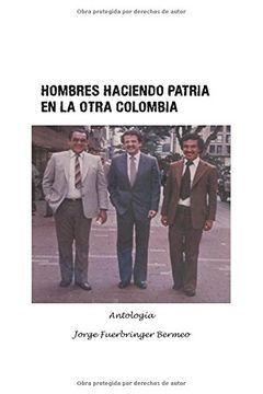 portada Hombres Haciendo Patria en la Otra Colombia