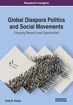 portada Global Diaspora Politics and Social Movements: Emerging Research and Opportunities (en Inglés)