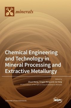 portada Chemical Engineering and Technology in Mineral Processing and Extractive Metallurgy (en Inglés)