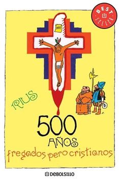 portada 500 Años Fregados Pero Cristianos