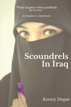 portada Scoundrels in Iraq: An Engineer's Adventures (in English)
