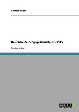 portada Deutsche Zeitungsgeschichte bis 1945 (German Edition)