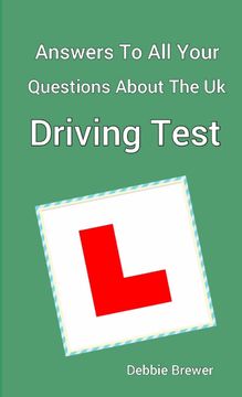 portada Answers to all Your Questions About the uk Driving Test 