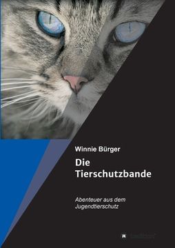 portada Die Tierschutzbande: Abenteuer aus dem Jugendtierschutz (in German)