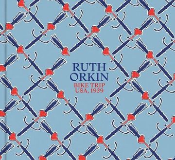 portada Ruth Orkin: Bike Trip Usa, 1939 (in English)