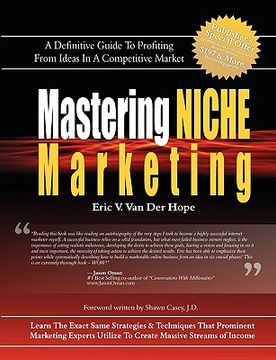 portada mastering niche marketing: a definitive guide to profiting from ideas in a competitive market (en Inglés)