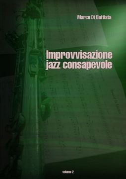 portada Improvvisazione Jazz Consapevole (Volume 2) (en Italiano)