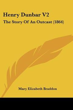 portada henry dunbar v2: the story of an outcast (1864) (en Inglés)