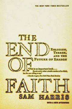 portada End of Faith: Religion, Terror, and the Future of Reason (en Inglés)