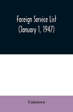portada Foreign service list (January 1, 1947) (en Inglés)