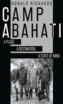 portada Camp Abahati: A Place, A Destination, A State Of Mind (in English)