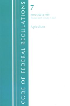 portada Code of Federal Regulations, Title 07 Agriculture 1760-1939, Revised as of January 1, 2021 (en Inglés)