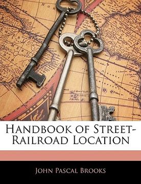 portada handbook of street-railroad location (en Inglés)