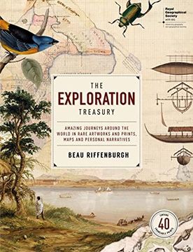 portada The Exploration Treasury: Amazing Journeys Around the World in Rare Artworks and Prints, Maps and Personal Narratives (Make It)