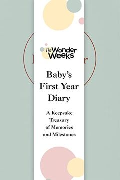 portada Wonder Weeks Baby's First Year Diary: A Keepsake Treasury of Memories and Milestones (en Inglés)
