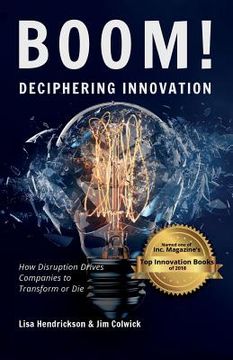 portada BOOM! Deciphering Innovation: How Disruption Drives Companies to Transform or Die (in English)