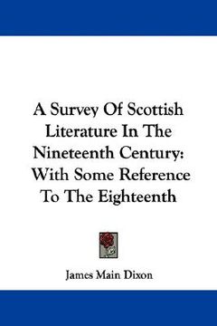 portada a survey of scottish literature in the nineteenth century: with some reference to the eighteenth (in English)