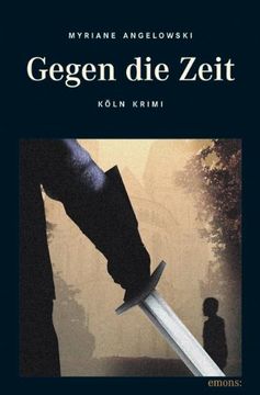 portada Gegen die Zeit: Köln Krimi (en Alemán)