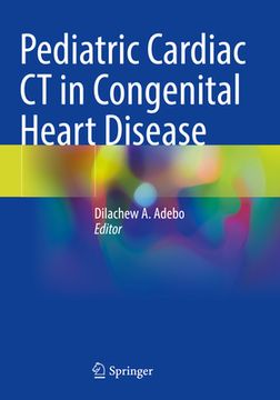 portada Pediatric Cardiac CT in Congenital Heart Disease (en Inglés)