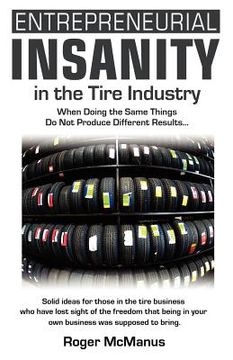 portada entrepreneurial insanity in the tire industry (en Inglés)