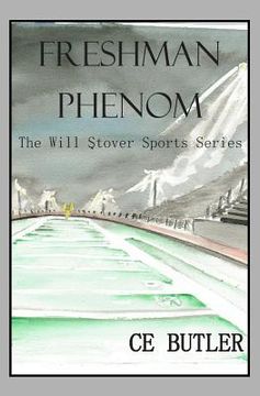 portada Freshman Phenom: The Will Stover Sports Series (en Inglés)